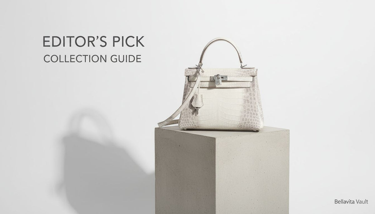 10 Editor's Pick Luxury Fashion Must-Haves